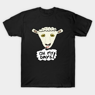 Oh My Days T-Shirt
